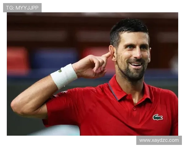 德约科维奇再创纪录连胜势头强劲新星崛起网坛格局或将重新洗牌